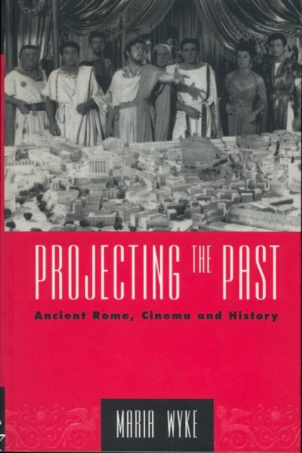 Book cover of: Projecting the Past