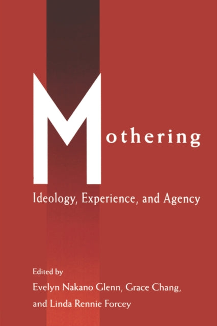 Book cover of: Mothering. By: Evelyn Nakano Glenn