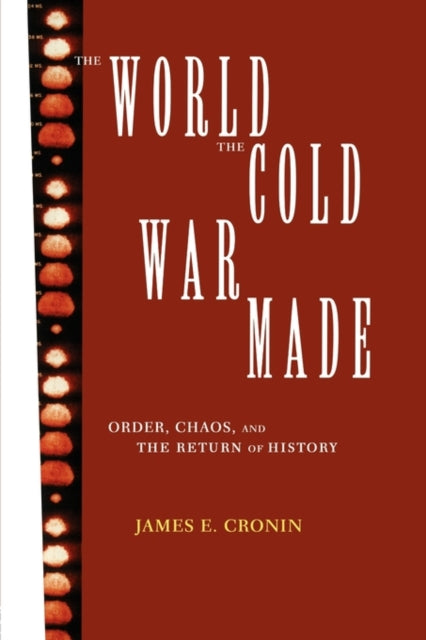 Book cover of: World the Cold War Made
