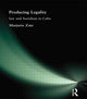 Book cover of: Producing Legality