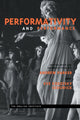 Book cover of: Performativity and Performance