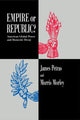 Book cover of: Empire or Republic?. By: James F. Petras
