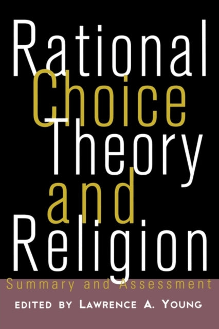 Book cover of: Rational Choice Theory and Religion. By: Lawrence Young