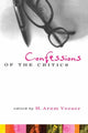 Book cover of: Confessions of the Critics. By: H. Aram Veeser