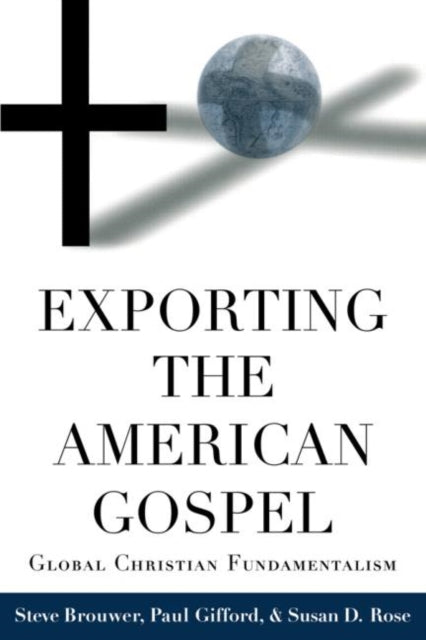 Book cover of: Exporting the American Gospel
