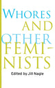Book cover of: Whores and Other Feminists