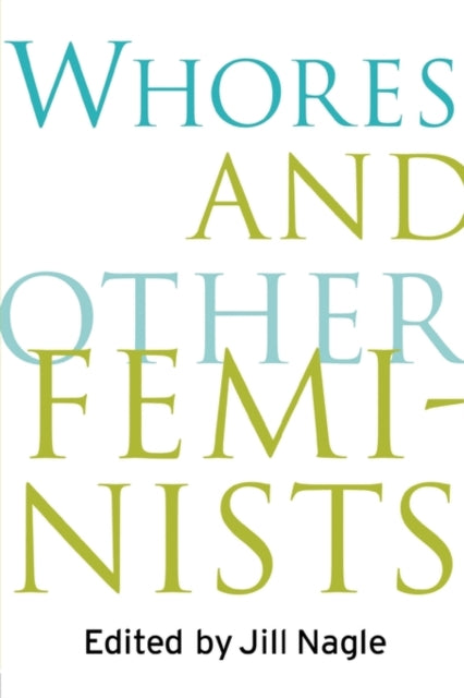 Book cover of: Whores and Other Feminists
