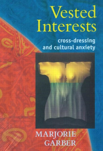 Book cover of: Vested Interests. By: Marjorie Garber