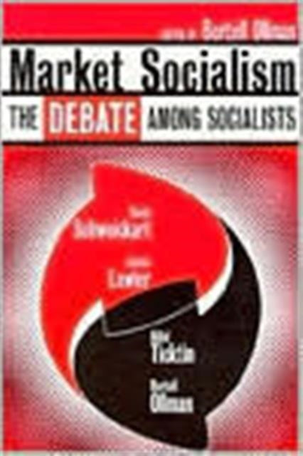 Book cover of: Market Socialism. By: Bertell Ollman