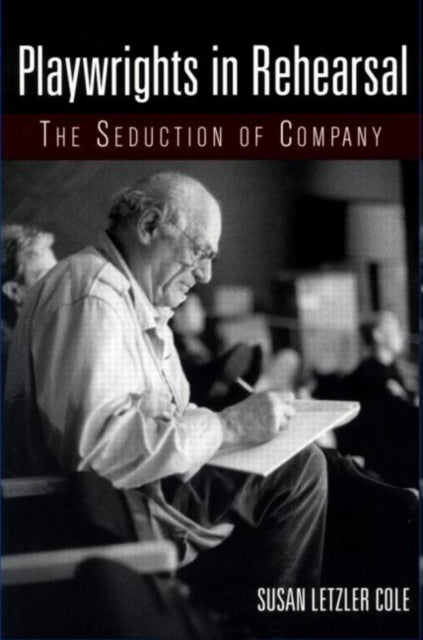 Book cover of: Playwrights in Rehearsal