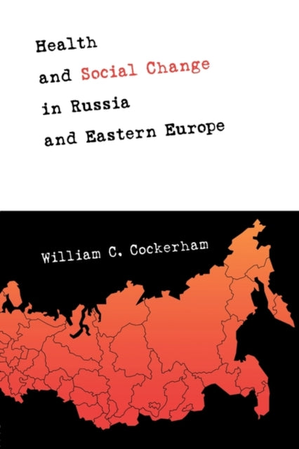 Book cover of: Health and Social Change in Russia and Eastern Europe