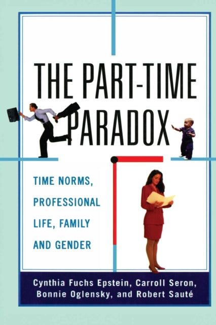 Book cover of: Part-time Paradox. By: Cynthia Epstein