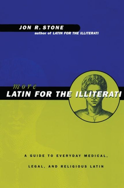 Book cover of: More Latin for the Illiterati
