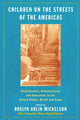 Book cover of: Children on the Streets of the Americas. By: R. Mickelson