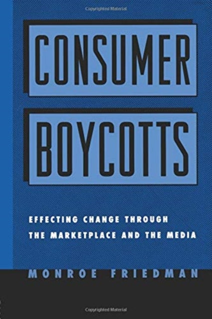 Book cover of: Consumer Boycotts. By: Monroe Friedman
