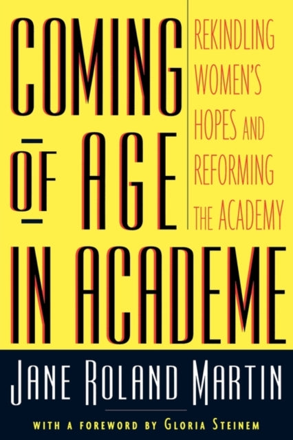 Book cover of: Coming of Age in Academe. By: Jane Rol Martin