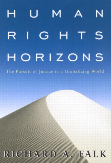 Book cover of: Human Rights Horizons. By: Falk, Richard A.