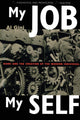 Book cover of: My Job, My Self. By: Al Gini