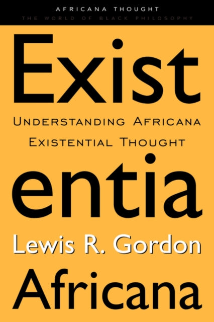 Book cover of: Existentia Africana. By: Lewis R. Gordon