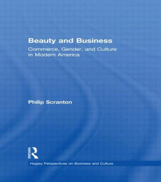 Book cover of: Beauty and Business. By: P. Scranton