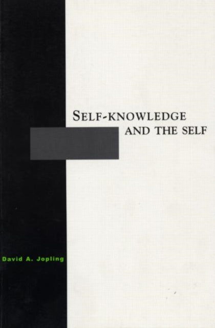 Book cover of: Self-Knowledge and the Self. By: David A Jopling