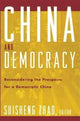 Book cover of: China and Democracy. By: Suisheng Zhao