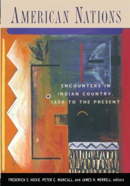 Book cover of: American Nations. By: F. Hoxie