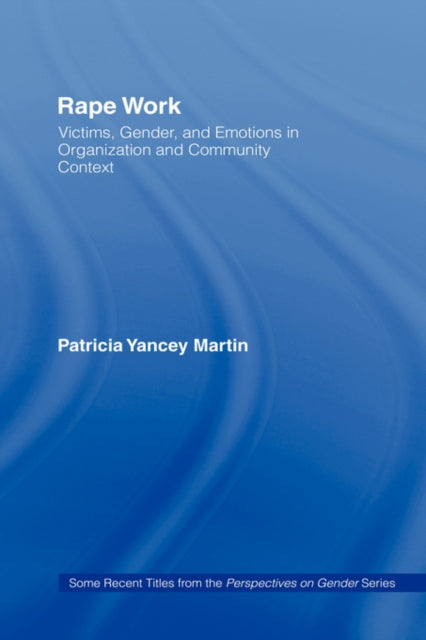 Book cover of: Rape Work. By: Patricia Yancey Martin