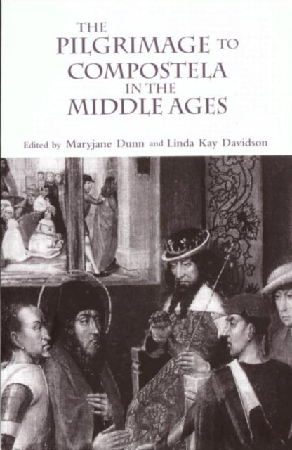 Book cover of: Pilgrimage to Compostela in the Middle Ages. By: Linda Davidson