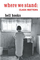 Book cover of: Where We Stand. By: Bell Hooks