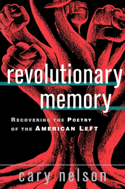 Book cover of: Revolutionary Memory. By: Cary Nelson