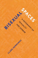 Book cover of: Bisexual Spaces. By: Clare Hemmings
