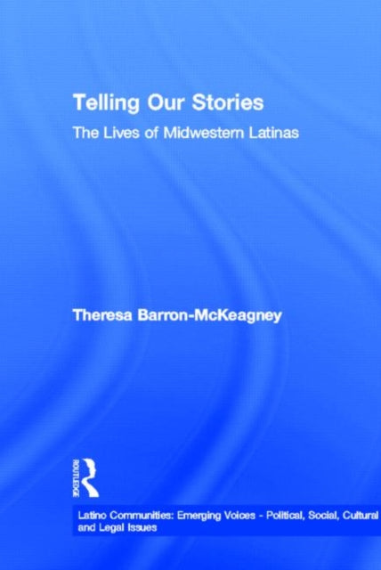 Book cover of: Telling Our Stories. By: Baron-McKeagney
