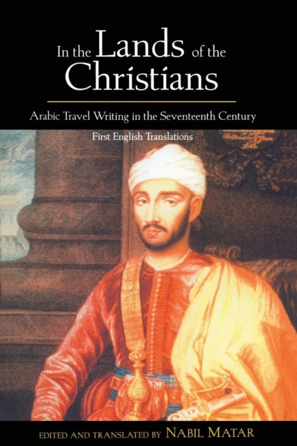 Book cover of: In the Lands of the Christians. By: Nabil Matar