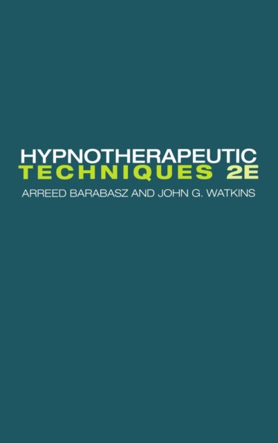 Book cover of: Hypnotherapeutic Techniques. By: Arreed Barabasz