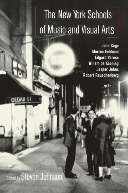 Book cover of: New York Schools of Music and the Visual Arts. By: Steven Johnson
