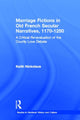 Book cover of: Marriage Fictions in Old French Secular Narratives, 1170-1250. By: Keith Nickolaus