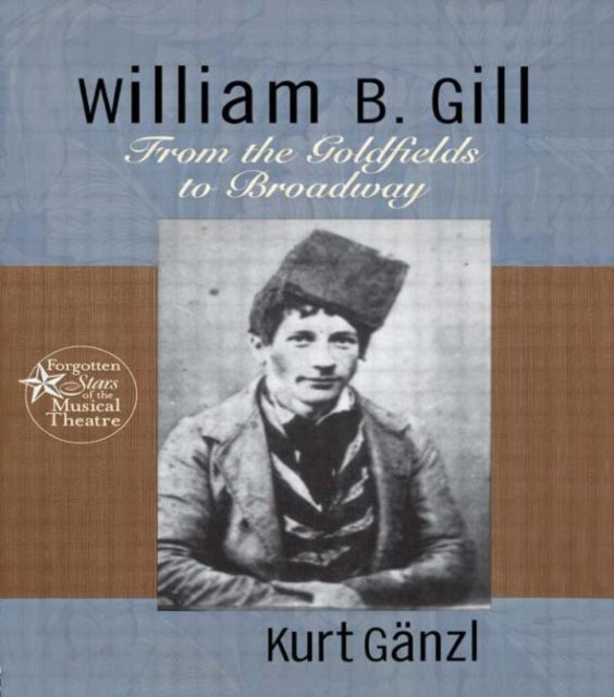 Book cover of: William B. Gill. By: Kurt Ganzl