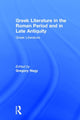 Book cover of: Greek Literature in the Roman Period and in Late Antiquity. By: Gregory Nagy