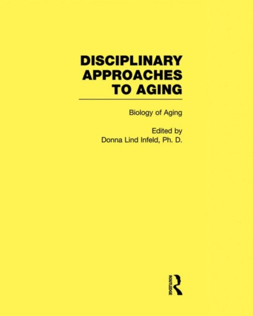 Book cover of: Biology of Aging. By: Donna Lind Infeld