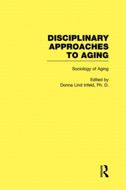 Book cover of: Sociology of Aging. By: Donna Lind Infeld