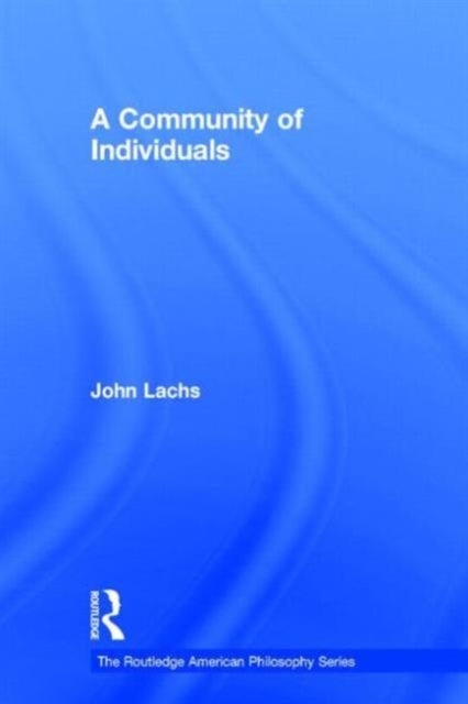 Book cover of: Community of Individuals. By: John Lachs