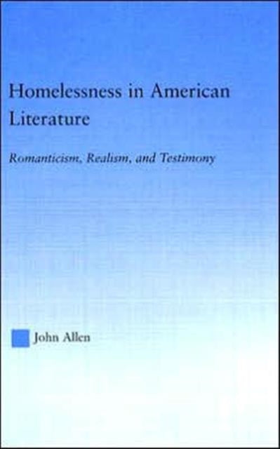 Book cover of: Homelessness in American Literature. By: John Allen