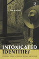 Book cover of: Intoxicated Identities