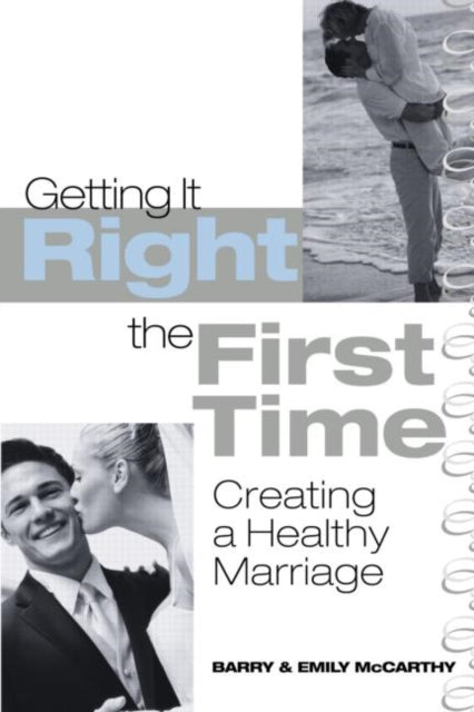 Book cover of: Getting It Right the First Time. By: Barry & Emily J. McCarthy