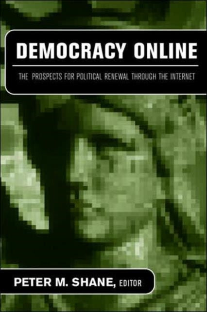 Book cover of: Democracy Online. By: Peter M. Shane