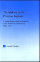Book cover of: Making of the Primitive Baptists. By: James Mathis