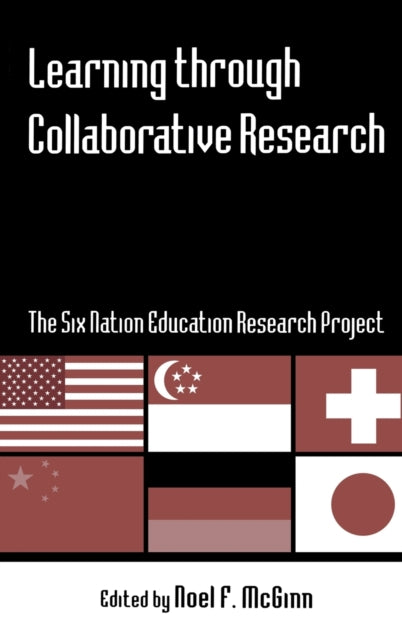 Book cover of: Learning through Collaborative Research. By: Noel F. McGinn