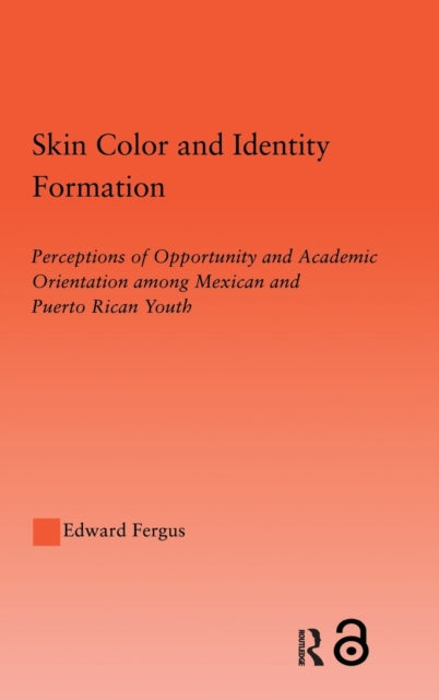 Book cover of: Skin Color and Identity Formation. By: Edward Fergus