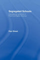 Book cover of: Segregated Schools. By: Paul Street